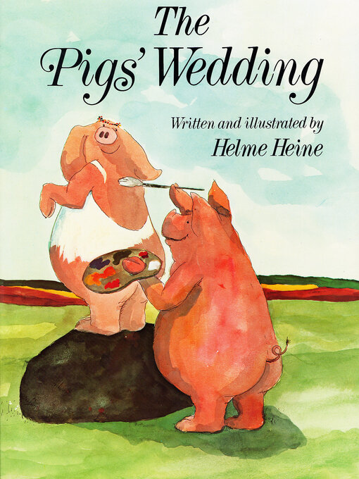 Title details for The Pigs' Wedding by Helme Heine - Available